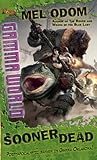 Front cover for the book Sooner Dead: A D&D Gamma World Novel by Mel Odom