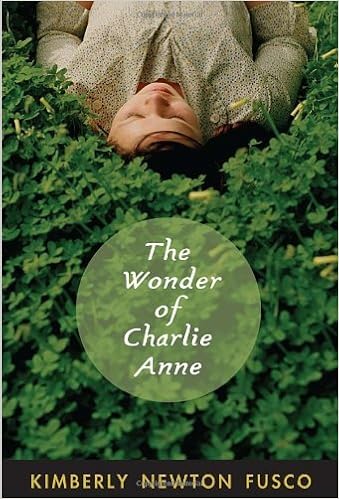 The Wonder Of Charlie Anne By Kimberly Newton Fusco 2011 10 11 Kimberly Newton Fusco Amazon Com Books