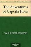 The Adventures of Captain Horn by 