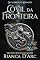 Livro Covil da Fronteira (Cavaleiros do Dragão Livro 2)