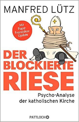 Der Blockierte Riese Psycho Analyse Der Katholischen Kirche Amazon De Lutz Dr Manfred Bucher