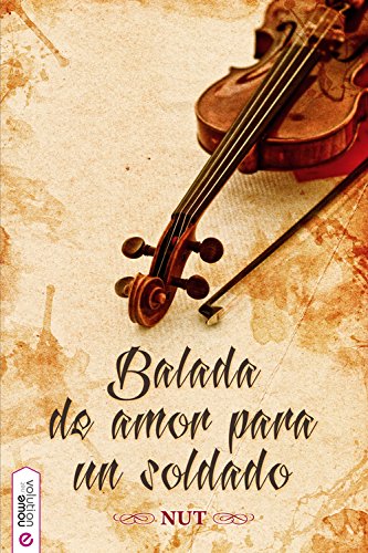Balada de amor para un soldado (Spanish Edition)