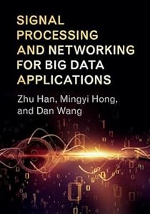Signal Processing and Networking for Big Data Applications-finelybook