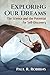 Exploring Our Dreams: The Science and the Potential for Self-Discovery by Paul R. Robbins