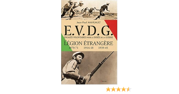 E V D G Engages Volontaires Pour La Duree De La Guerre Temoignages Pour L Histoire French Edition Mahuault Jean Paul 9782733912515 Amazon Com Books