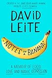Notes on a Banana: A Memoir of Food, Love and Manic Depression
