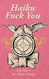 Haiku Fuck You by 