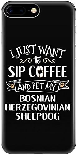 Sip Coffee Pet My Bosnian Herzegovinian Sheepdog Dog Gift - Phone Case Fits Iphone 6 6s 7 8