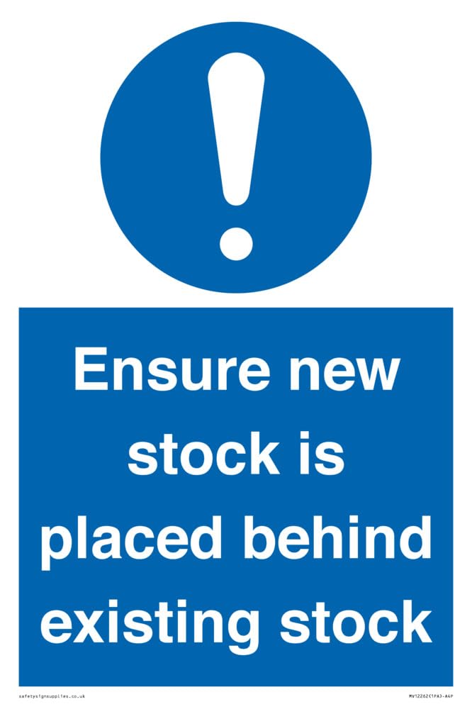 Ensure New Stock Is Placed Behind Existing Stock Sign Sign - 200x300mm - A4P