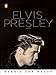 Elvis Presley: A Life (A Penguin Life) by Bobbie Ann Mason