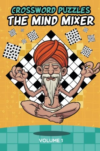 Crossword Puzzles: The Mind Mixer Volume 1
