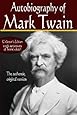 Autobiography of Mark Twain, the authentic original version