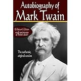 Autobiography of Mark Twain, the authentic original version