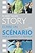 Story : Ecrire un scénario pour le cinéma et la télévision by 