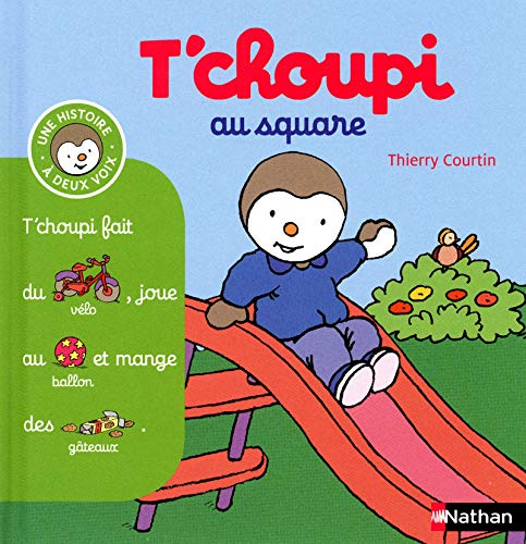 T Choupi Au Square Tome 9 Des 2 Ans Amazon Fr Courtin Thierry Livres