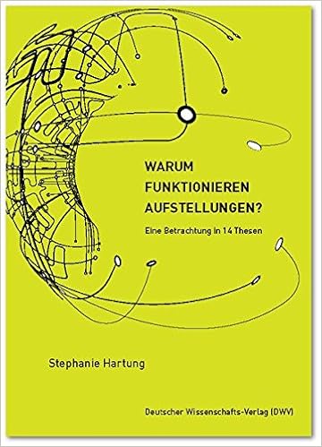 Warum Funktionieren Aufstellungen Eine Betrachtung In 14 Thesen Amazon De Hartung Stephanie Bucher