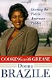 Cooking with Grease: Stirring the Pots in American Politics