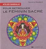 Atelier mandalas pour retrouver le féminin sacré by 