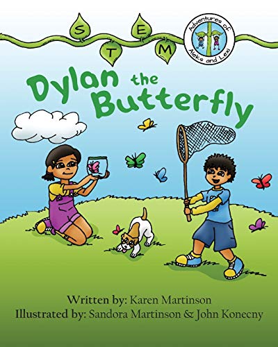 STEM Adventures of Aleks and Lexi: Dylan the Butterfly