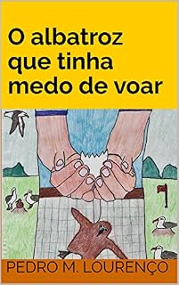 Livro O albatroz que tinha medo de voar