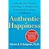 Authentic Happiness: Using the New Positive Psychology to Realize Your Potential for Lasting Fulfillment