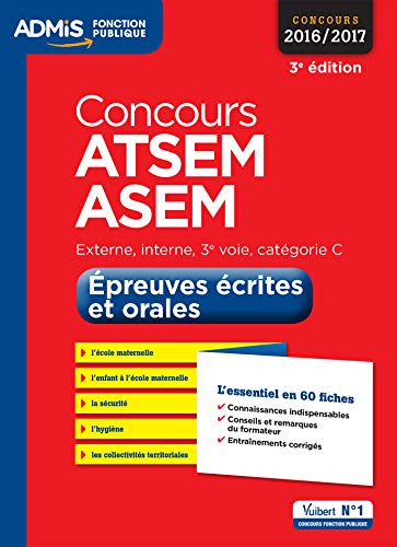 Concours ATSEM ASEM cat C Epreuves écrites et orales 3e edt 2016 2017 (Admis fonction pub fiches) (French Edition) by CAROLINE DUBUIS