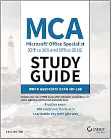 Mca Microsoft Office Specialist Office 365 And Office 2019 Study Guide Word Associate Exam Mo 100 Butow Eric 9781119718260 Amazon Com Books