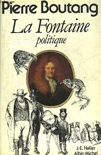 La Fontaine politique (French Edition) by Pierre Boutang (Paperback)