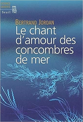 bertrand jordan : le chant d'amour des concombres de mer (2002)