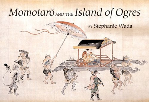 Momotaro and the Island of Ogres Momotaro and the Island of Ogres
