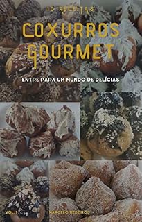 Livro Coxurros Gourmet: Entre para um mundo de delícias