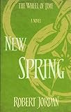 New Spring: The Novel (Wheel of Time)