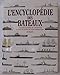 L'encyclopédie des bateaux by 