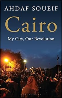 Cairo: My City, Our Revolution