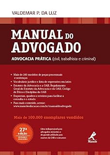 Livro Manual do Advogado: Advocacia Prática (Civil, Trabalhista e Criminal)