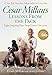 Cesar Millan's Lessons From the Pack: Stories of the Dogs Who Changed My Life