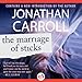 The Marriage of Sticks
