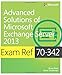 Exam Ref 70-342 Advanced Solutions of Microsoft Exchange Server 2013 (MCSE)