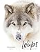 Les loups : Sauvages et fascinants by 