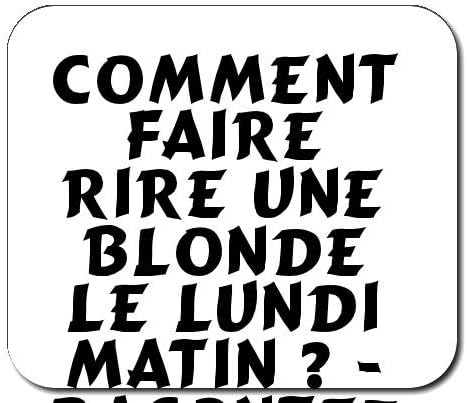 Télécharger gratuitement Images Tapis De Souris Decore Comment Faire Rire Une Blonde Le Lundi dernière salutations
