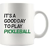 Panvola It’s A Good Day to Play Pickleball Sports Player Pickleball Gifts for Women Men Dad Mom Grandpa Grandma Paddle Tennis Ceramic Coffee Mug 11 oz White Novelty Drinkware