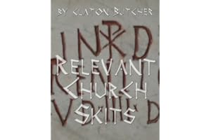 Relevant Church Skits: Drama for Your Church or Youth Ministry