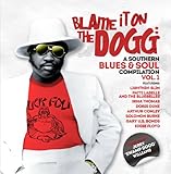 BLAME IT ON THE DOGG:A SOUTHERN BLUES AND SOUL 1   image