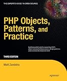PHP Objects, Patterns and Practice (Expert's Voice in Open Source) cover