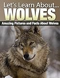 Wolves (Let's Learn About)