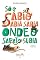 Livro Só o sábio sabiá sabia onde o sapato subia