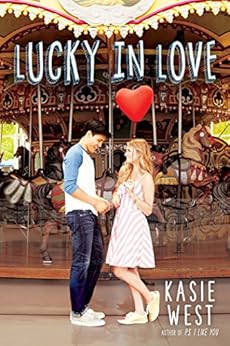 Lucky in Love by [West, Kasie]