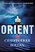 Orient: A Novel