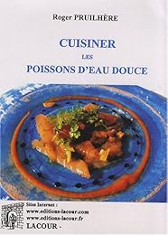 Cuisiner les poissons d'eau douce