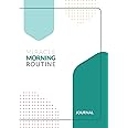 The "Miracle Morning Routine" Daily Journal (aka. 7-Step Morning Routine) (The Miracle Morning Routine Journals)
